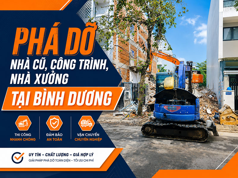 Phá dỡ nhà cũ, công trình, nhà xưởng tại Bình Dương giá rẻ