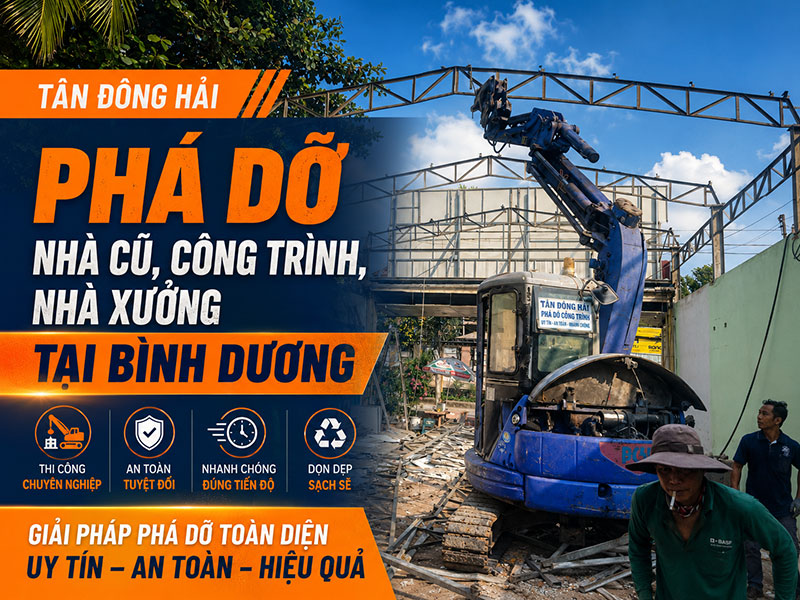 Phá dỡ nhà cũ, công trình, nhà xưởng tại Bình Dương giá rẻ