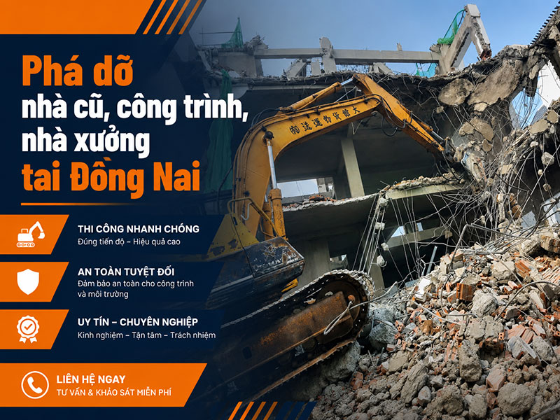 Phá dỡ nhà cũ, công trình, nhà xưởng tại Đồng Nai giá rẻ