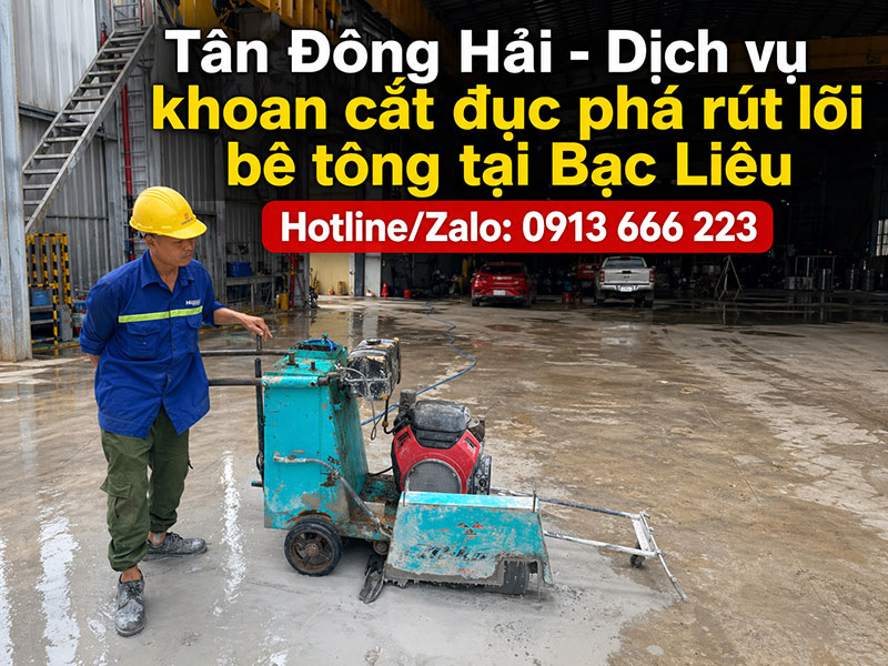 Khoan cắt đục phá bê tông tại Bạc Liêu