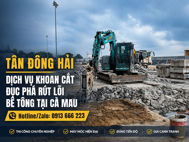 Khoan cắt đục phá bê tông tại cà mau