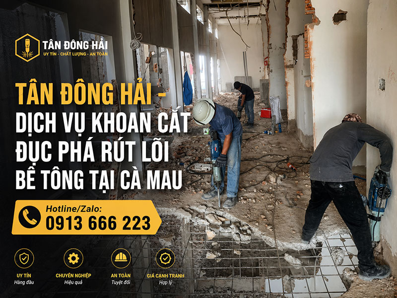 Khoan cắt đục phá bê tông tại cà mau