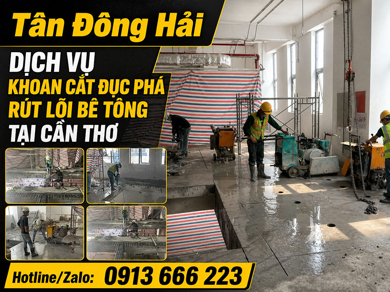 Khoan cắt đục phá bê tông tại Cần Thơ