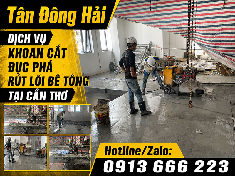 Khoan cắt đục phá bê tông tại Cần Thơ
