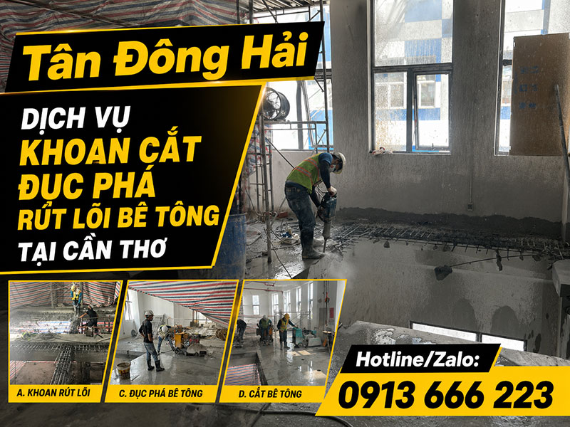 Khoan cắt đục phá bê tông tại Cần Thơ