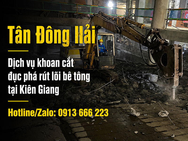 Khoan cắt đục phá bê tông tại Kiên Giang