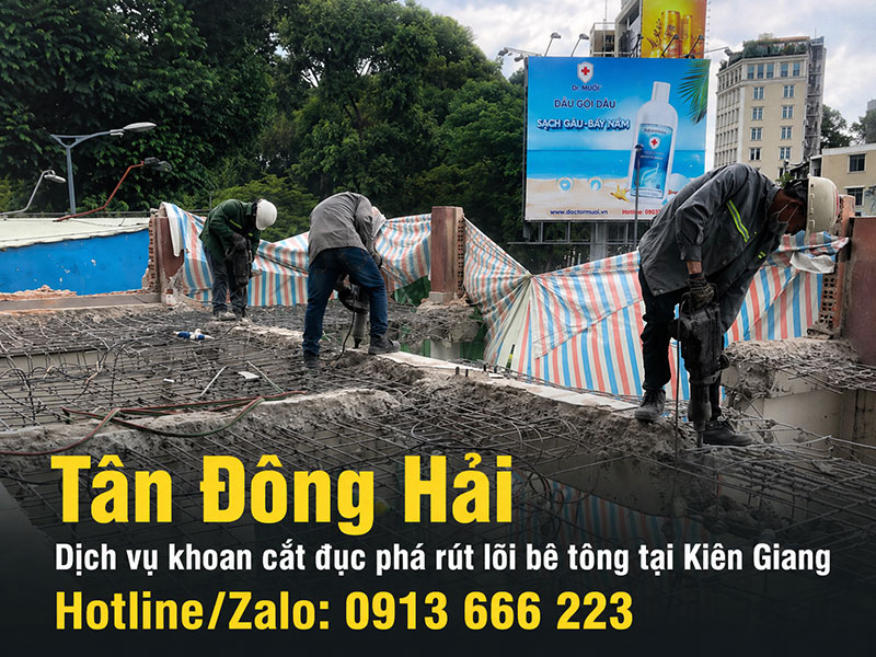 Khoan cắt đục phá bê tông tại Kiên Giang