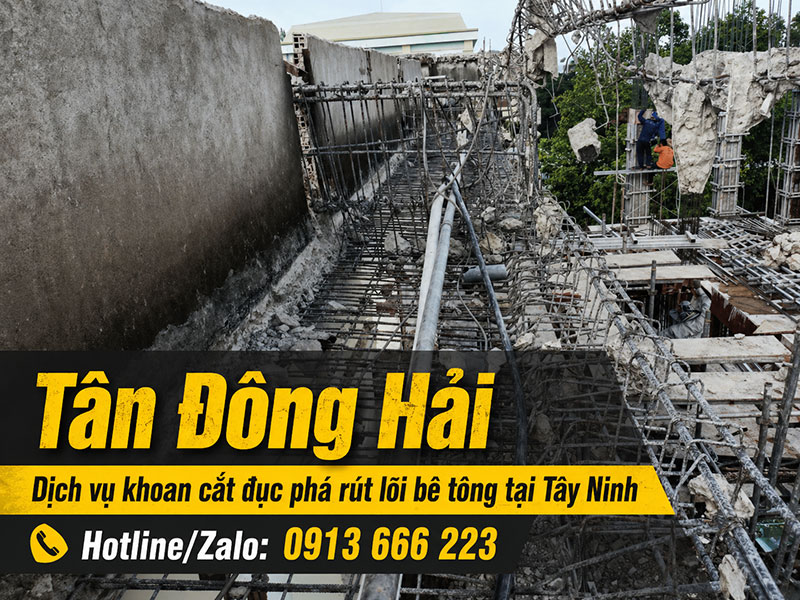 Khoan cắt đục phá bê tông tại Tây Ninh