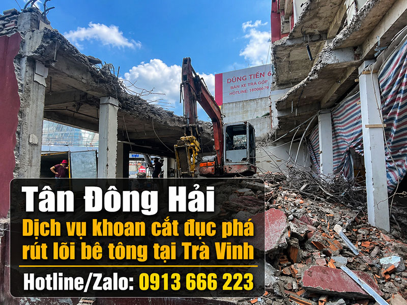 Khoan cắt đục phá bê tông tại Trà Vinh
