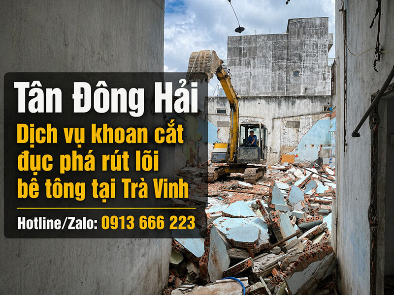 Khoan cắt đục phá bê tông tại Trà Vinh