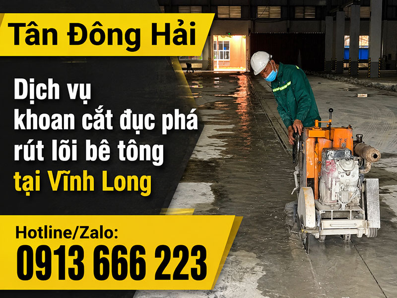 Khoan cắt đục phá bê tông tại Vĩnh Long
