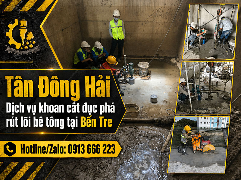 Khoan cắt đục phá rút lõi bê tông tại Bến tre