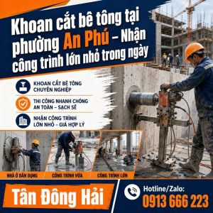 Khoan cắt bê tông tại phường An Phú