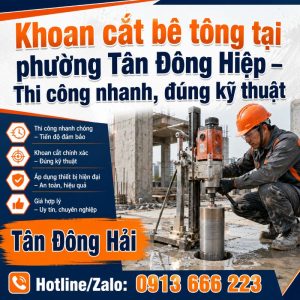 Khoan cắt bê tông tại phường Tân Đông Hiệp Bình Dương
