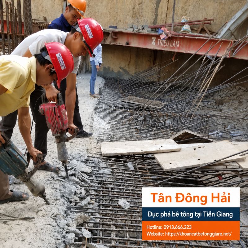 Đục phá bê tông giá rẻ tại Tiền Giang, thi công nhanh