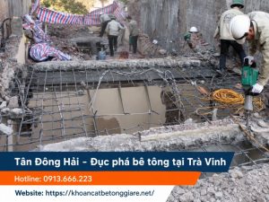 Đục phá bê tông giá rẻ tại Trà Vinh